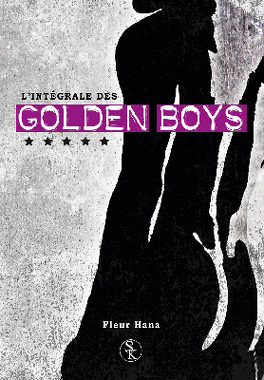 Couverture du livre : Golden Boys, L'Intégrale