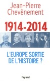 1914-2014 L'Europe sortie de l'Histoire ?