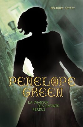 Couverture du livre : Pénélope Green, Tome 1 : La Chanson des enfants perdus