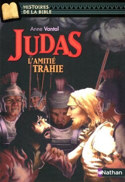 Couverture de Judas l'amitié trahie