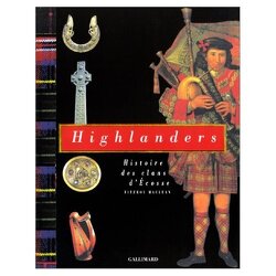 Couverture de Highlanders: Histoire des clans d'Ecosse