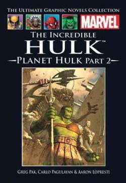 Couverture de Marvel Comics - La collection (Hachette), Tome 15 : The Incredible Hulk - Planete Hulk - Partie 2