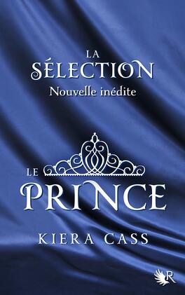 Couverture du livre La Sélection, HS : Le Prince