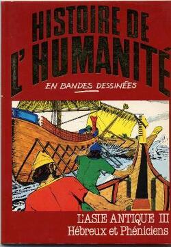 Couverture de Histoire de l'Humanité en bandes dessinées, tome 7 : L'Asie Antique III : Hébreux et Phéniciens
