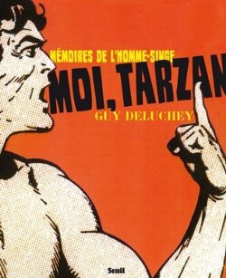 Couverture de Mémoire de l'homme-singe Moi, Tarzan