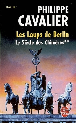Couverture de Le siècle des chimères, tome 2 : Les Loups de Berlin
