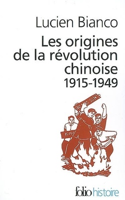 Couverture de Les origines de la révolution chinoise : 1915-1949