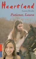 Heartland, Tome 28 : Patience, Laura