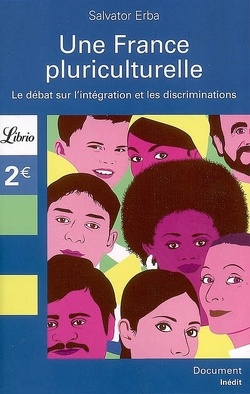 Couverture de Une France pluriculturelle : le débat sur l'intégration et les discriminations