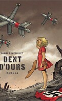 Dent d'ours, Tome 2 : Hanna