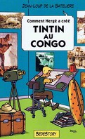 Comment Hergé a créé..., tome 1 : Tintin au Congo