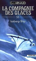 La Compagnie des glaces, tome 55 : Iceberg-Ship