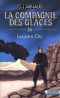 La Compagnie des glaces, tome 56 : Lacustra city
