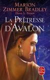 Les Dames du Lac, Tome 4 : La Prêtresse d'Avalon