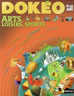 Couverture de Dokéo arts, loisirs et sports : 9-12 ans