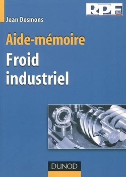 Couverture de Froid industriel : aide-mémoire
