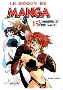 Le Dessin De Manga Volume 15 Horreur Et épouvante Livre