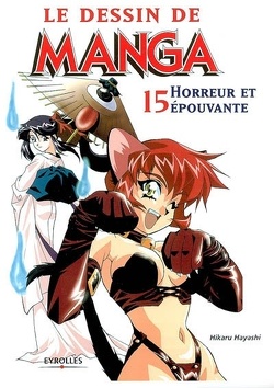 Couverture de Le Dessin de manga, Volume 15 : Horreur et épouvante