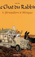 Le Chat du rabbin, Tome 5 : Jérusalem d'Afrique