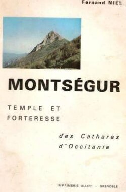 Couverture de Montségur, temple et forteresse des Cathares d Occitanie