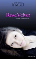 Rose Velvet, Tome 1