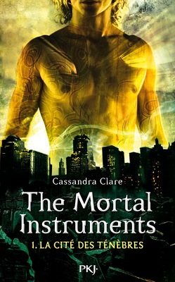 Couverture de The Mortal Instruments, Tome 1 : La Cité des ténèbres