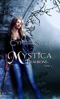 Mystica, Tome 1 : Trahisons