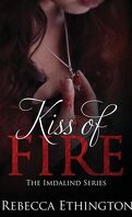 Kiss of fire