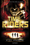 couverture Time Riders, Tome 3 : Code apocalypse