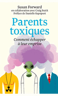 Parents toxiques : Comment échapper à leur emprise