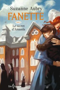 Couverture de Fanette, tome 3 : Le secret d'Amanda