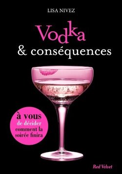 Couverture de Un Livre Dont Vous Êtes l'Héroïne, Tome 1 : Vodka et Conséquences