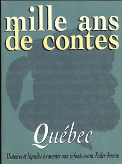 Couverture de Mille ans de contes - Québec