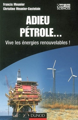 Couverture de Adieu pétrole... : vive les énergies renouvelables !