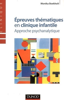 Couverture de Epreuves thématiques en clinique infantile : approche psychanalytique