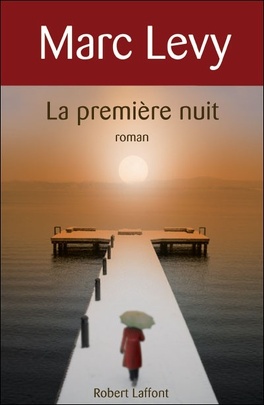 LE PREMIER JOUR et LA PREMIÈRE NUIT de Marc Lévy La-premiere-nuit-45332-264-432