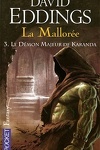 couverture La Mallorée, tome 3 : Le Démon majeur de Karanda