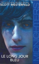 Midnighters, Tome 3 : Le Long Jour Bleu