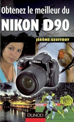 Couverture de Obtenez le meilleur du Nikon D90