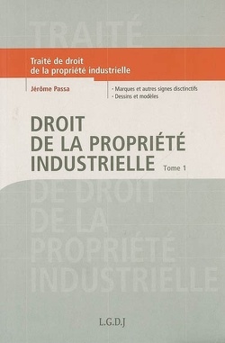 Couverture de Traité de droit de la propriété industrielle : Volume 1, Marques et autres signes distinctifs, dessins et modèles