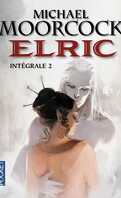Elric - Intégrale, tome 2
