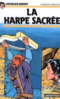 Chevalier Ardent, tome 5 : La Harpe Sacrée