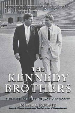 Couverture de The Kennedy Brothers: The Rise and Fall of Jack and Bobby