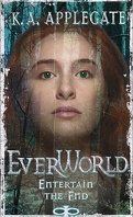 Everworld, Tome 12 : Le Voyage sans retour
