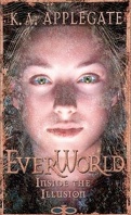 Everworld, Tome 9 : Au Cœur de l'illusion