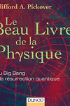 couverture Le Beau Livre de la Physique - Du Big Bang à la résurrection quantique