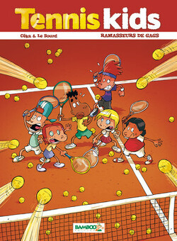Couverture de Tennis Kids, tome 1 : Ramasseurs de gags