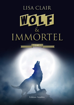 Couverture de Wolf & Immortel