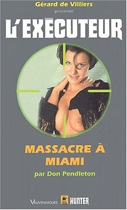 Couverture du livre : L'éxecuteur-198- Massacre à Miami