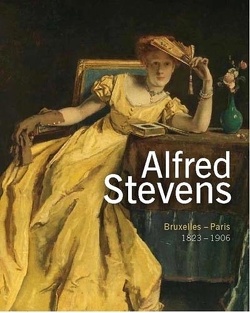 Couverture de Alfred Stevens 1823-1906 Bruxelles-Paris